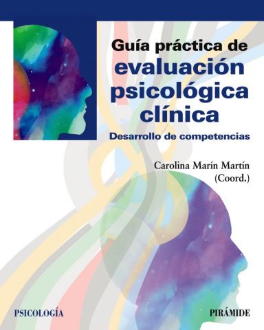 GUÍA PRÁCTICA DE EVALUACIÓN PSICOLÓGICA CLÍNICA