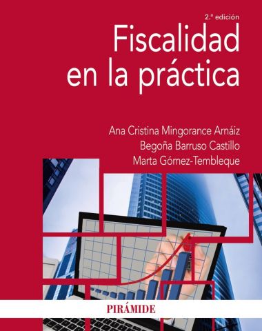 FISCALIDAD EN LA PRÁCTICA ED. 2021 (PIRÁMIDE)