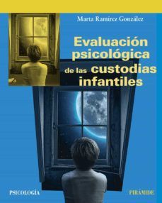 EVALUACIÓN PSICOLÓGICA DE LAS CUSTODIAS INFANTILES (PIRÁMIDE)