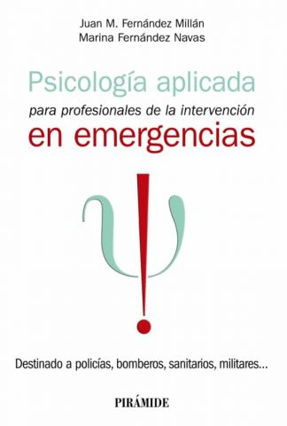 PSICOLOGÍA APLICADA PARA PROFESIONALES DE LA INTERVENCIÓN EN EMERGENCIAS (PIRÁMIDE)