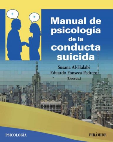 MANUAL DE PSICOLOGÍA DE LA CONDUCTA SUICIDA (PIRÁMIDE)