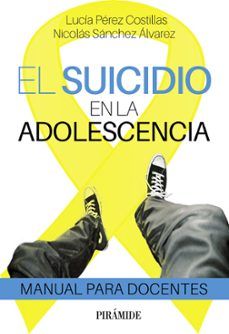 EL SUICIDIO EN LA ADOLESCENCIA (PIRÁMIDE)