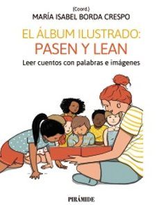 EL ÁLBUM ILUSTRADO. PASEN Y LEAN (PIRÁMIDE)