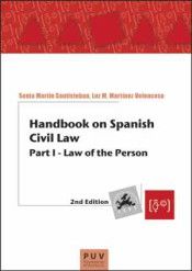 HANDBOOK ON SPANISH CIVIL LAW. PART I - LAW OF THE