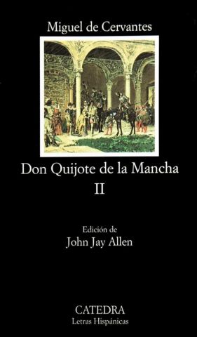 DON QUIJOTE DE LA MANCHA II (CÁTEDRA)
