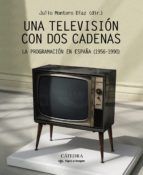 UNA TELEVISIÓN CON DOS CADENAS (CÁTEDRA)