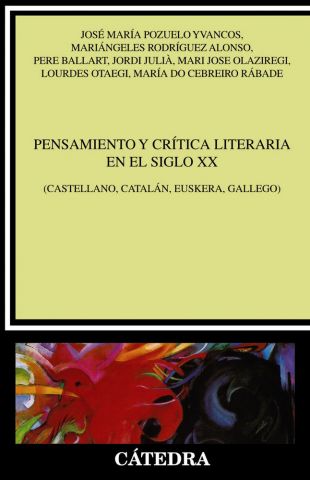 PENSAMIENTO Y CRÍTICA LITERARIA EN EL SIGLO XX (CÁ