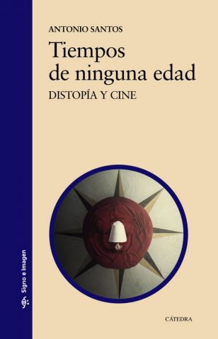 TIEMPOS DE NINGUNA EDAD (CÁTEDRA)