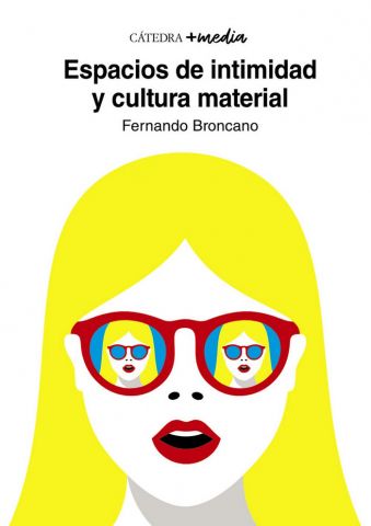 ESPACIOS DE INTIMIDAD Y CULTURA MATERIAL (CÁTEDRA)