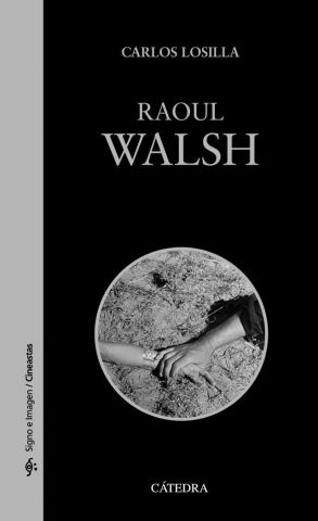 RAOUL WALSH (CÁTEDRA)