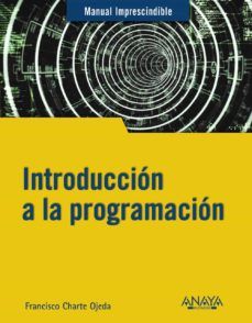 INTRODUCCIÓN A LA PROGRAMACIÓN (ANAYA MULTIMEDIA)