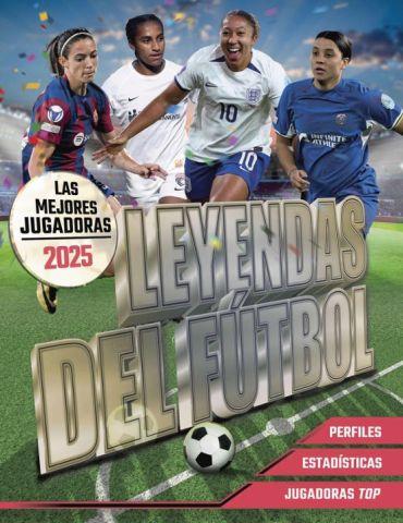LEYENDAS DEL FÚTBOL. LAS MEJORES JUGADORAS (ANAYA MULTIMEDIA)