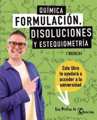 QUÍMICA. FORMULACIÓN, DISOLUCIONES Y ESTEQUIOMETRÍA (ANAYA MULTIMEDIA)
