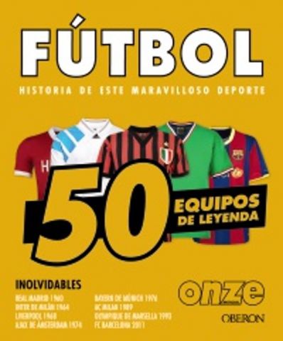 FÚTBOL. 50 EQUIPOS DE LEYENDA (ANAYA MULTIMEDIA)