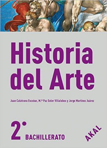 Historia del Arte 2º Bachillerato (AKAL)