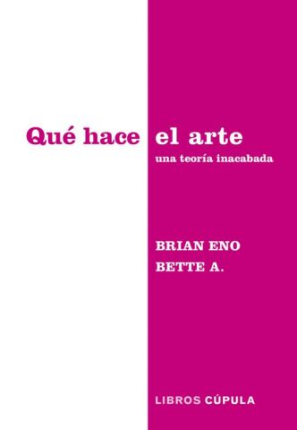 QUÉ HACE EL ARTE (LIBROS CÚPULA)