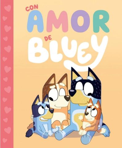 BLUEY. CON AMOR DE BLUEY (BEASCOA)