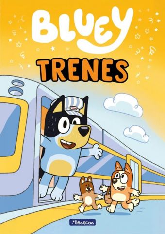 BLUEY. PRIMERAS LECTURAS - TRENES (BEASCOA)