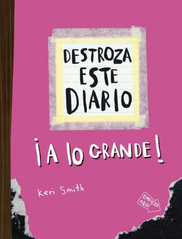 DESTROZA ESTE DIARIO ¡A LO GRANDE! (PAIDÓS)