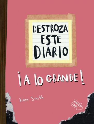 DESTROZA ESTE DIARIO ¡A LO GRANDE! (PAIDÓS)