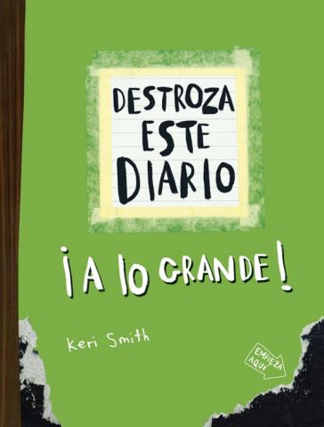 DESTROZA ESTE DIARIO ¡A LO GRANDE! (PAIDÓS)