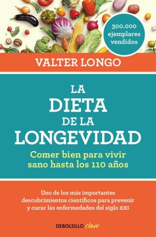LA DIETA DE LA LONGEVIDAD (DEBOLSILLO)