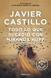 TODO LO QUE SUCEDIÓ CON MIRANDA HUFF (DEBOLSILLO)