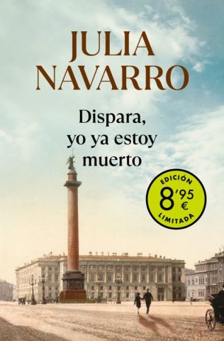 DISPARA, YO YA ESTOY MUERTO (DEBOLSILLO)