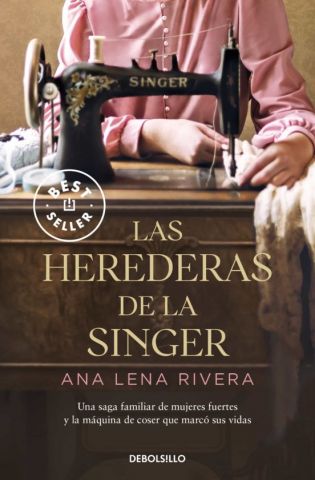 LAS HEREDERAS DE LA SINGER (DEBOLSILLO)