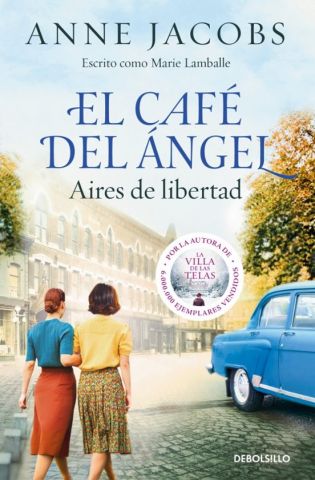 EL CAFÉ DEL ÁNGEL. AIRES DE LIBERTAD (DEBOLSILLO)