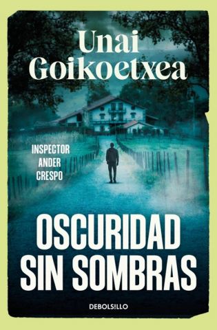 OSCURIDAD SIN SOMBRAS (DEBOLSILLO)