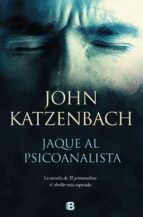 JAQUE AL PSICOANALISTA (EDICIONES B)