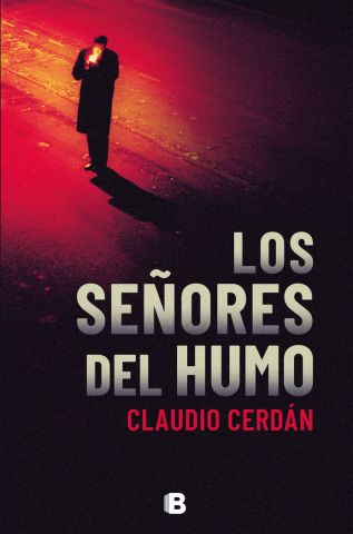 LOS SEÑORES DEL HUMO (EDICIONES B)