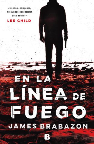 EN LA LÍNEA DE FUEGO (EDICIONES B)