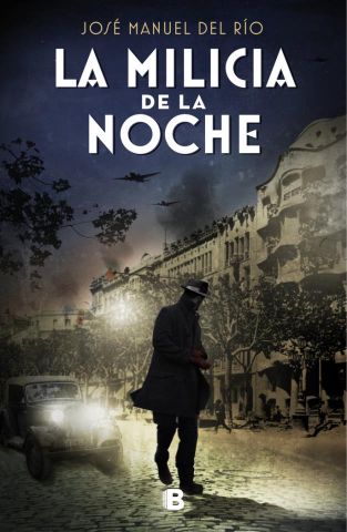 LA MILICIA DE LA NOCHE (EDICIONES B)