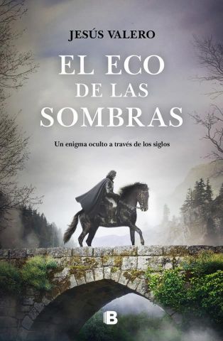 EL ECO DE LAS SOMBRAS (EDICIONES B)