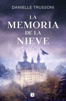 LA MEMORIA DE LA NIEVE (EDICIONES B)