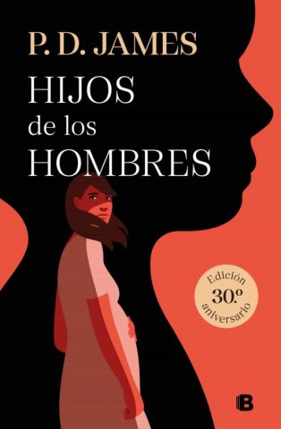 HIJOS DE LOS HOMBRES (EDICIONES B)