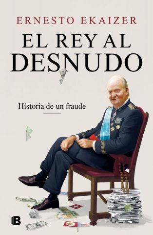 EL REY AL DESNUDO (EDICIONES B)