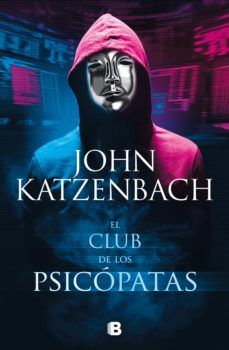 EL CLUB DE LOS PSICÓPATAS (EDICIONES B)