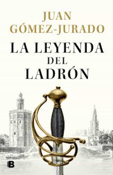 LA LEYENDA DEL LADRÓN (EDICIONES B)