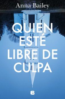 QUIEN ESTÉ LIBRE DE CULPA (EDICIONES B)