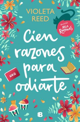 CIEN RAZONES PARA ODIARTE (EDICIONES B)