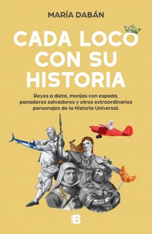 CADA LOCO CON SU HISTORIA (EDICIONES B)