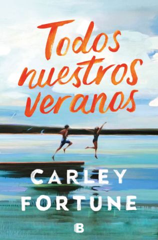 TODOS NUESTROS VERANOS (EDICIONES B)