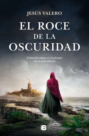 EL ROCE DE LA OSCURIDAD (EDICIONES B)