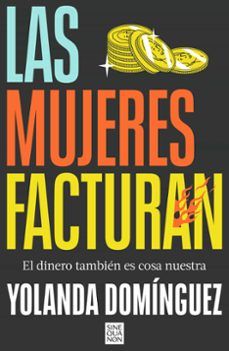 LAS MUJERES FACTURAN (EDICIONES B)