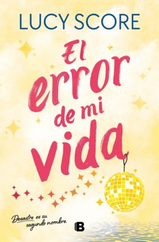 EL ERROR DE MI VIDA (EDICIONES B)