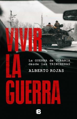 VIVIR LA GUERRA (EDICIONES B)