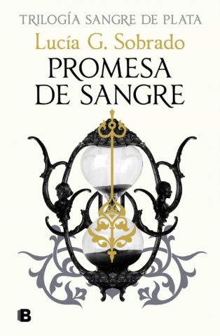 PROMESA DE SANGRE. SANGRE DE PLATA 3 (EDICIONES B)